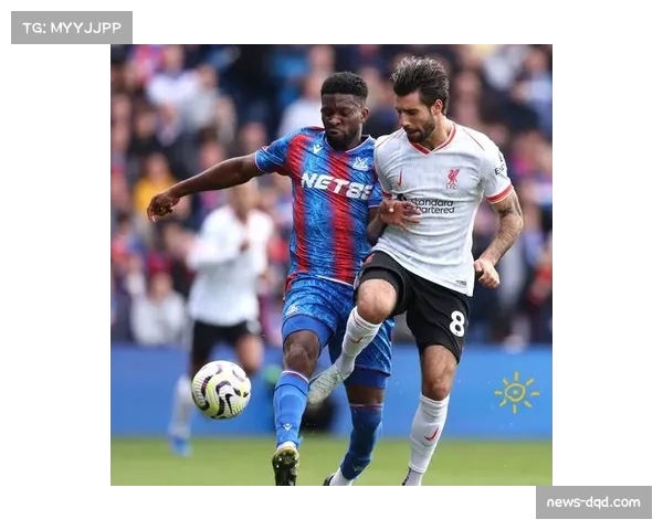 利物浦3-1击败水晶宫，净胜球优势升至积分榜第四